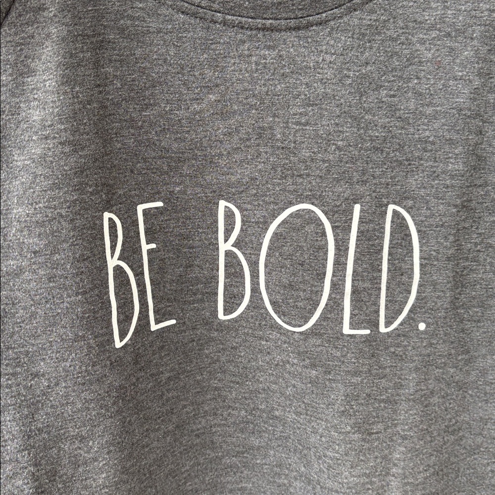 Rae Dunn Be Bold Charcoal High-low Sweatshirt. Preloved so so comfy. Sz M
